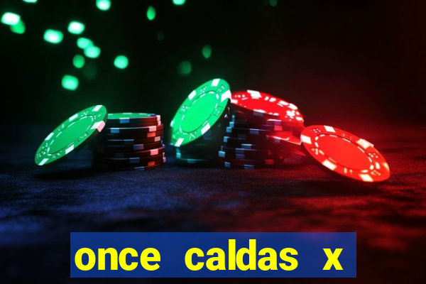once caldas x tolima palpites